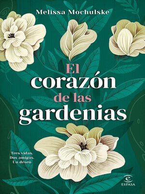 cover image of El corazón de las gardenias